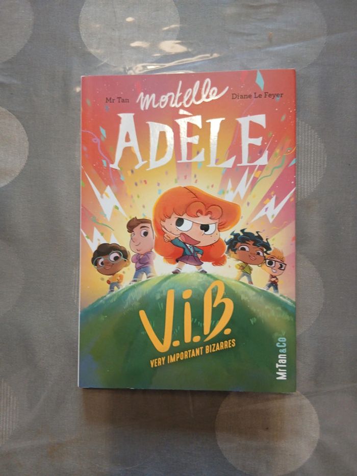 Mortelle Adele - V.I.B, Very Important Bizarres