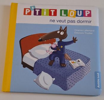 P'tit loup ne veut pas dormir