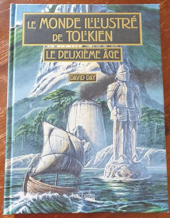 Livre Le monde illustré de Tolkien - Le deuxième âge - David Day