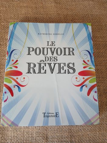 Le pouvoir des rêves