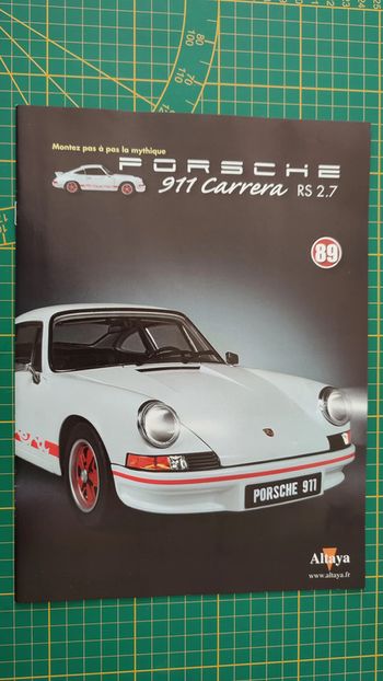 Fascicule seul sans pièce n°89 pièce détachée Porsche 911 Carrera RS 2.7 1/8 1/8ème Altaya #B37