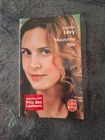 Récit de Justine Lévy Mauvaise fille en très bon état