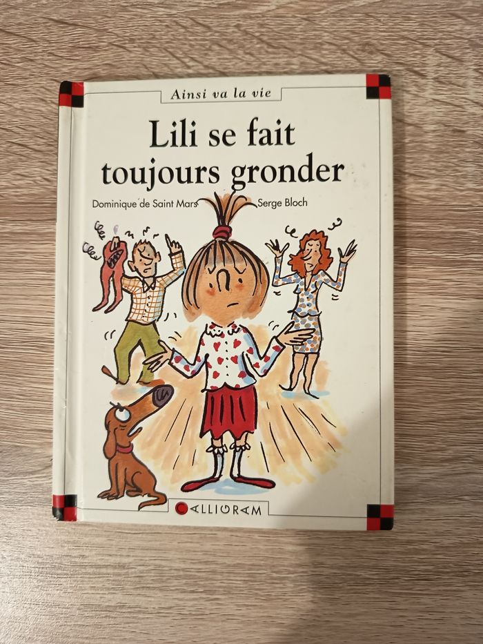 Livre enfant Ainsi va la vie, Lili se fait toujours gronder, Éditions Alligram