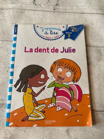 La dent de Julie j apprends à lire avec Sami et Julie niveau 3