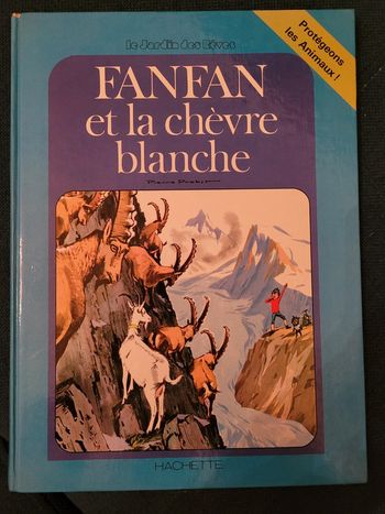 1978 Grand livre Fanfan et la Chèvre Blanche Pierre Probst Hachette Jeunesse Album collection