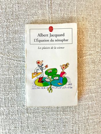 Livre L'équation du nénuphar : les plaisirs de la science de Albert Jacquard - Editions Calman-Levy