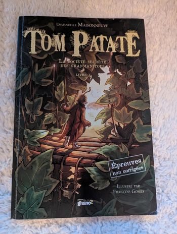 Tom Patate - La société secrète des gransmanitous - Livre 1