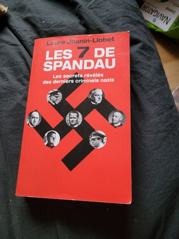 Les 7 de Spandau les secrets recettes des derniers criminels nazis