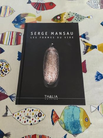 Les formes du vide dédicace Serge Mansau