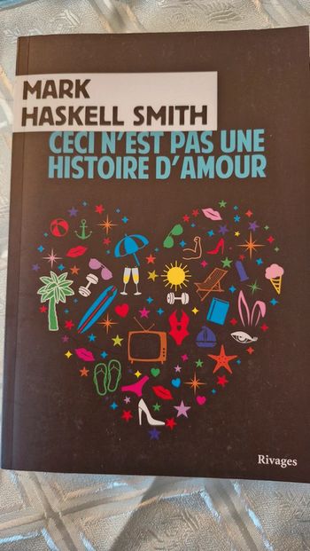 Ceci n'est pas une histoire d amour de Mark Haskell Smith