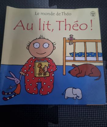 Livre le monde de Théo (Au lit,Théo!)