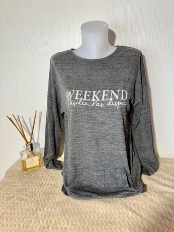 Sweat gris “Weekend Désolée, Pas Dispo” taille L - Gémo  #SweatConfort