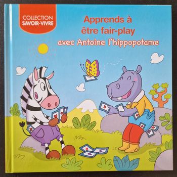 Livre Apprends à être fair-play avec Antoine l'hippopotame