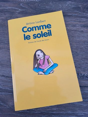 École des Loisirs- Comme le soleil