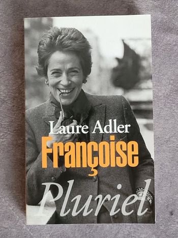 Françoise Par Laure Adler
