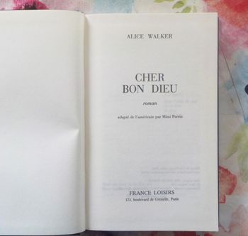 CHER BON DIEU de Alice WALKER Ed. France Loisirs