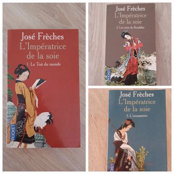 Trilogie l'impératrice de la soie - José Frèches
