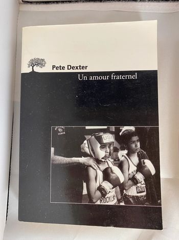 Un amour fraternel, pete dexter