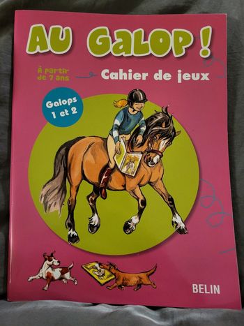 Cahier de Jeux Au Galop
Edition Belin
Galop 1 et 2