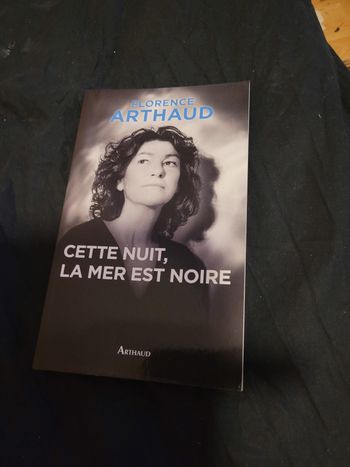 Cette nuit là mer est noire Florence Arthaud o