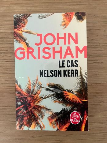 Le cas Nelson Kerr - John Grisham