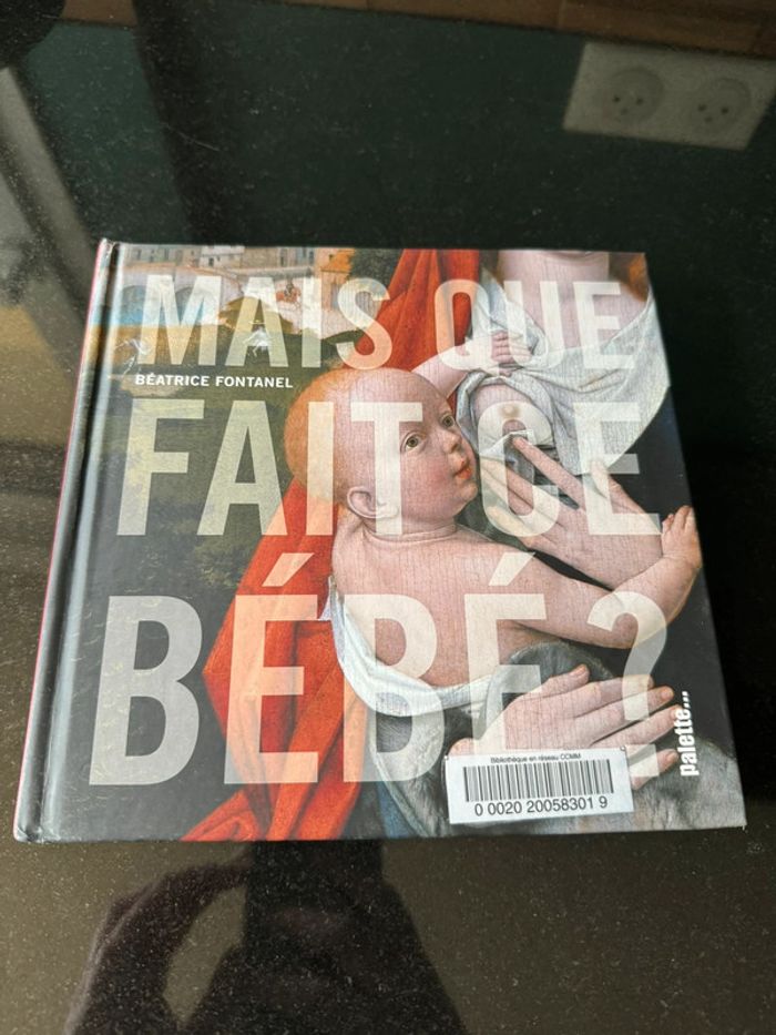 Livre Mais que fait ce bébé ?