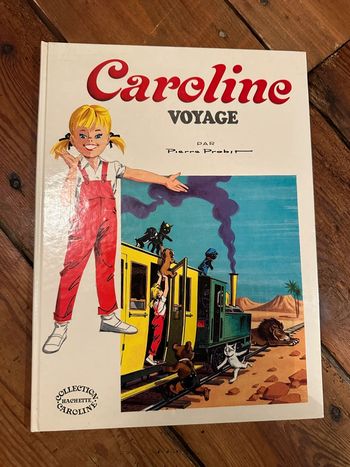 Grand livre album Hachette ancien Caroline voyage bd Pierre Probst blanc vintage