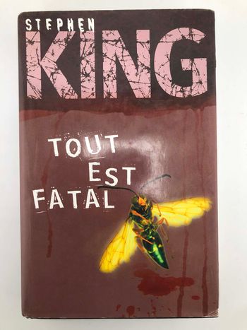 Tout est fatal - Stephen King