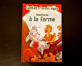 Livre - Contes pour enfants sages - Aventures à la ferme