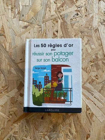 Livre « Les 50 règles d’or pour réussir son potager sur son balcon »