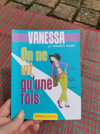 Vanessa par Bénédicte Boullet. On ne vit qu'une fois