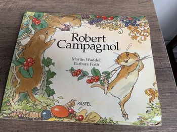 Livre pour enfants Robert Campagnol