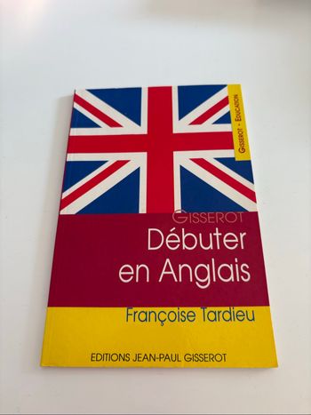 Livre Débuter en anglais de Françoise Tardieu