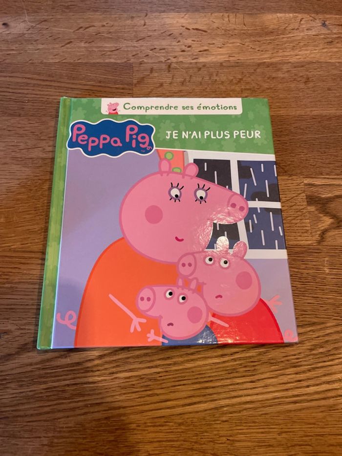 Livre Peppa Pig Peppa Comprendre ses émotions Je n’ai plus peur
