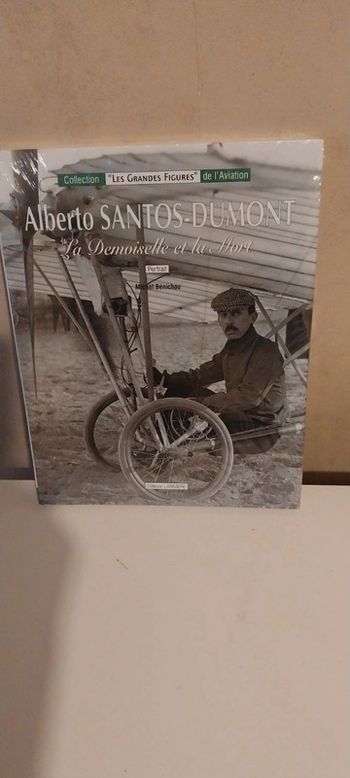 Alberto Santos-Dumont: La Demoiselle et la mort - Michel Bénichou