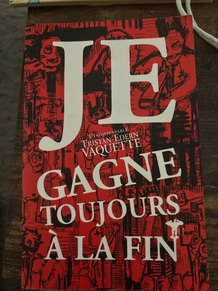 je gagne toujours à la fin