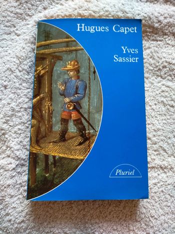 Hugues Capet de Yves Sassier