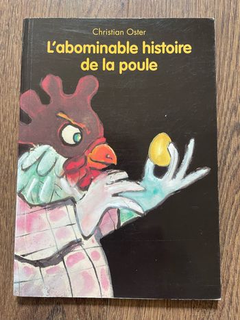 Livre Christian Oster L'abominable histoire de la poule École des loisirs