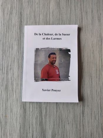 De la chaleur, de la sueur et des larmes