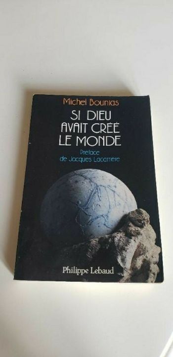 Livre : Si Dieu avait créé le monde par Michel Bounias