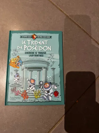 Livre / Album - Le super club des mini-aventuriers - Le trident de poséidon - Hachette Jeunesse