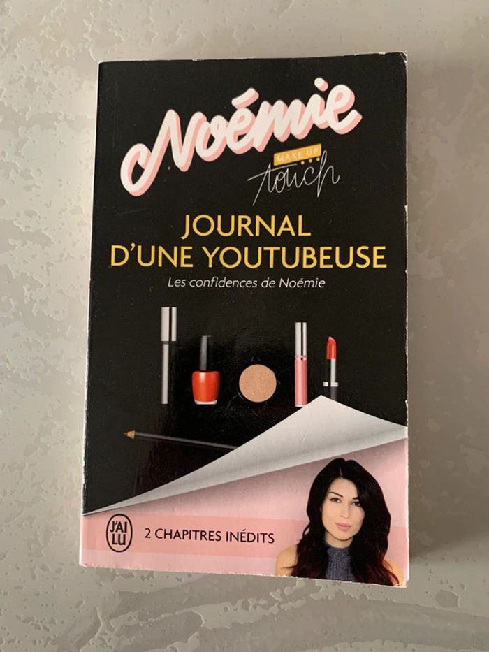 Journal d’une youtubeuse - Les confidences de Noémie