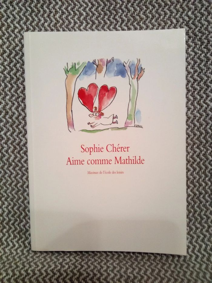 Aime comme Mathilde - l'École des Loisirs