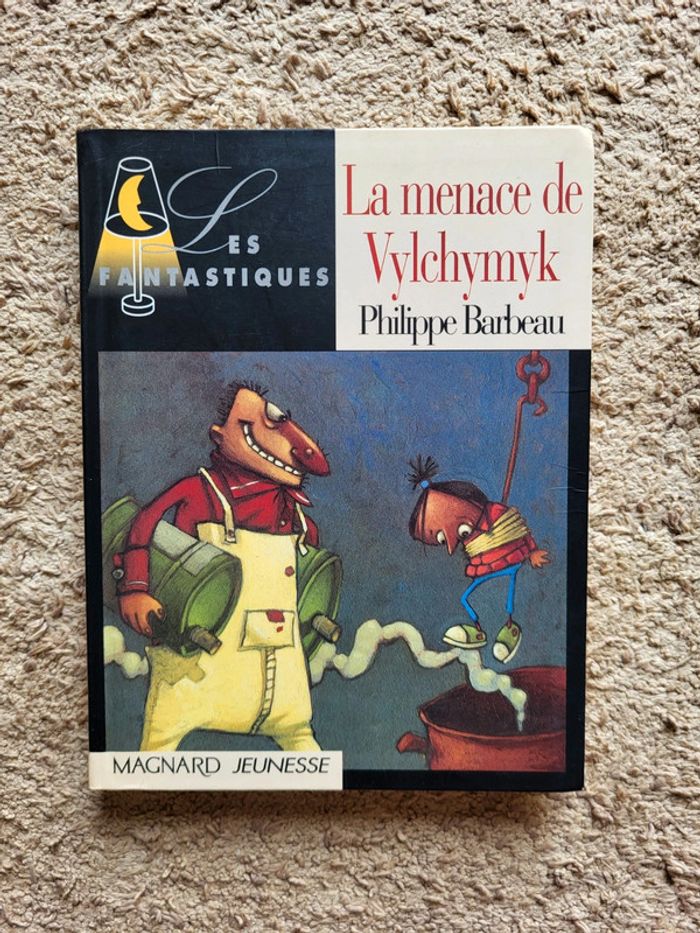 Livre La menace de Vylchymyk de Philippe Barbeau – Collection Les Fantastiques