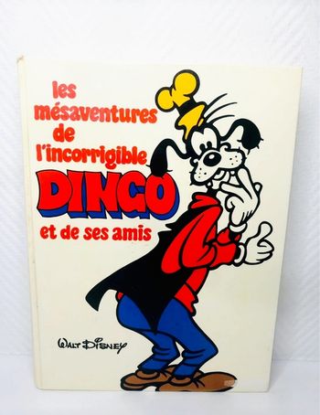 Les mésaventures de l'incorrigible Dingo et ses amis Walt Disney EO 