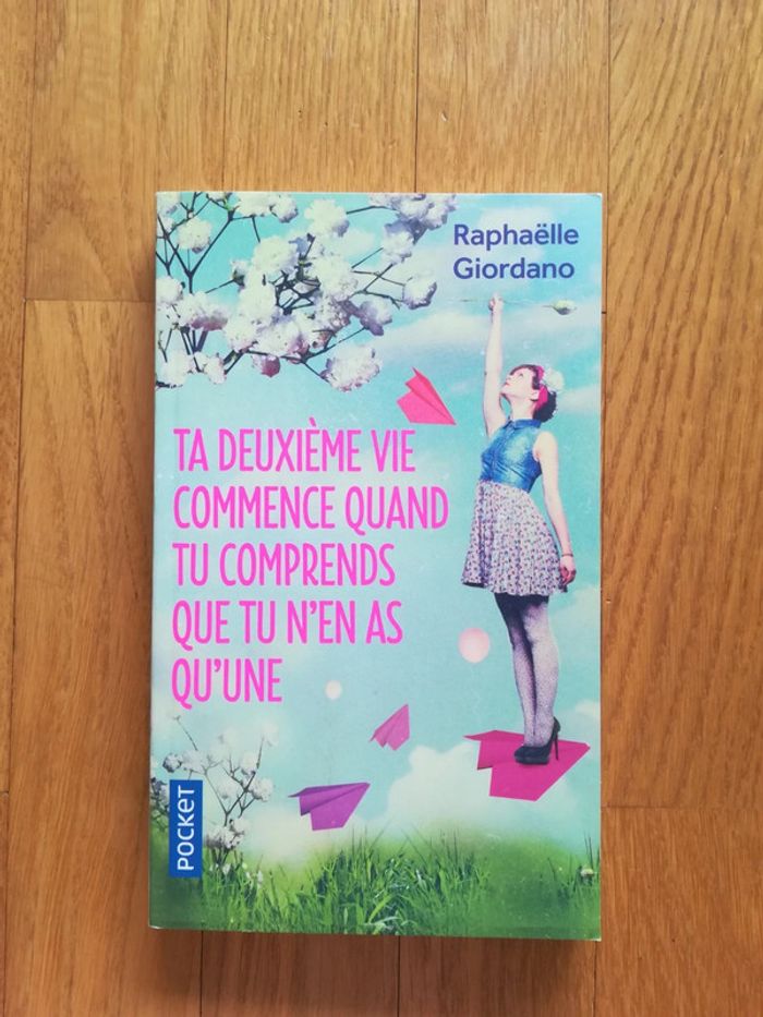 Livre NEUF "Ta deuxième vie commence quand tu comprends que tu n'en as qu'une"-V92B