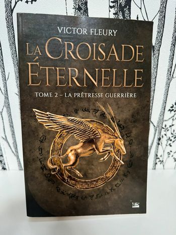 Livre La Croisade éternelle, T2 : La Prêtresse guerrière