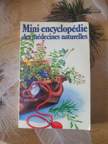 Mini-encyclopédie des médecines naturelles - Petit précis historique des remèdes de grand-mère Georg