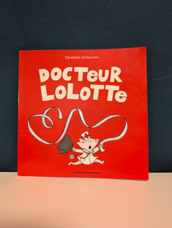 Livre docteur Lolotte
