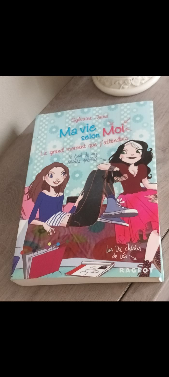 Ma vie selon moi Le grand moment que j'attendais